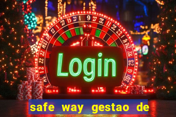 safe way gestao de recursos financeiros